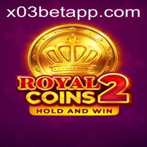 Exploring RoyalCoins2: A Deep Dive into the Latest Craze from X03.bet